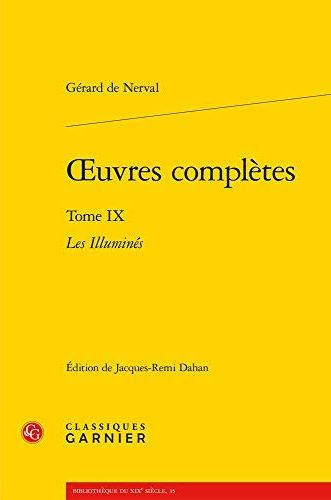 OEUVRES COMPLETES - TOME IX - LES ILLUMINES