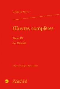 OEUVRES COMPLETES - TOME IX - LES ILLUMINES
