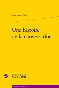UNE HISTOIRE DE LA CONVERSATION