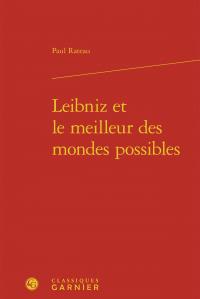 LEIBNIZ ET LE MEILLEUR DES MONDES POSSIBLES