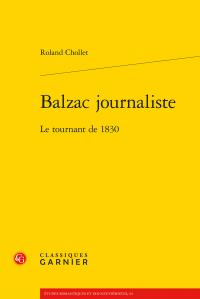 BALZAC JOURNALISTE - LE TOURNANT DE 1830