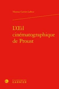 L'OEIL CINEMATOGRAPHIQUE DE PROUST