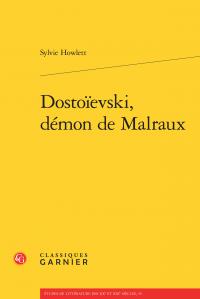 DOSTOIEVSKI, DEMON DE MALRAUX