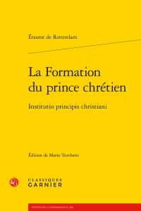 LA FORMATION DU PRINCE CHRETIEN / INSTITUTIO PRINCIPIS CHRISTIANI