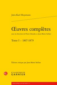 OEUVRES COMPLETES - TOME I - 1867-1879
