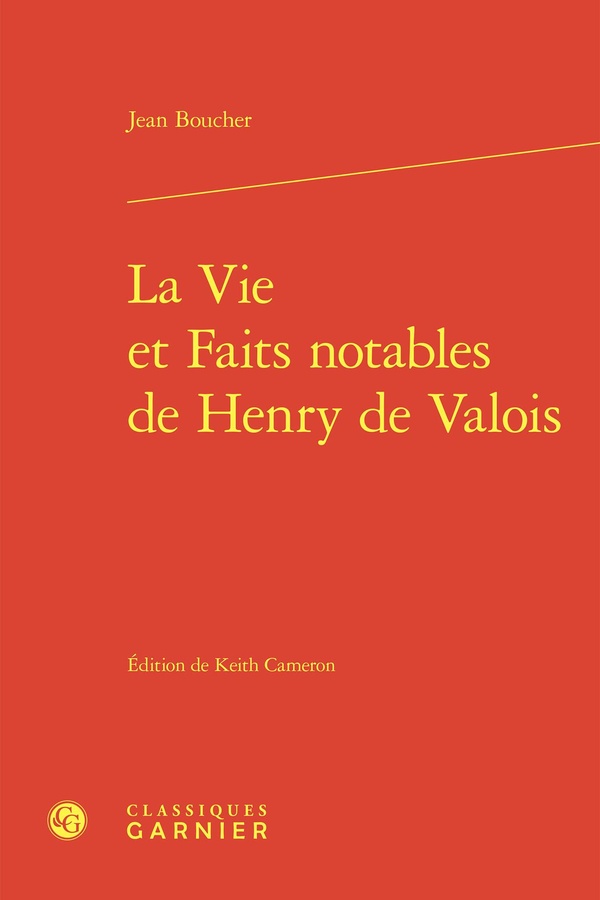 LA VIE ET FAITS NOTABLES DE HENRY DE VALOIS