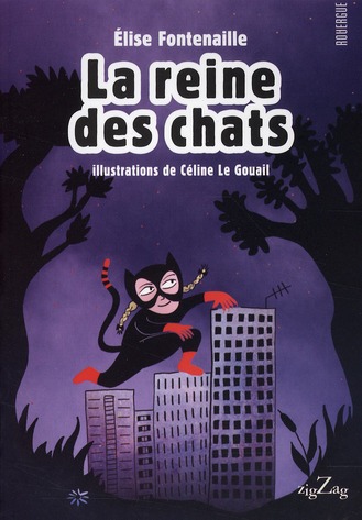LA REINE DES CHATS - ILLUSTRATIONS DE CELINE LE GOUAIL
