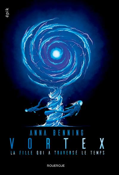 VORTEX 2 - LA FILLE QUI A TRAVERSE LE TEMPS