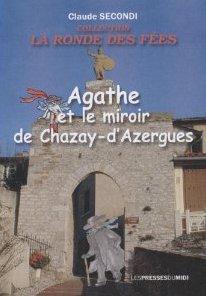 AGATHE ET LE MIROIR DE CHAZAY-D'AZERGUES