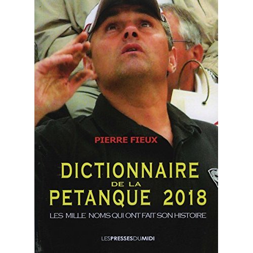 DICTIONNAIRE DE LA PETANQUE 2018