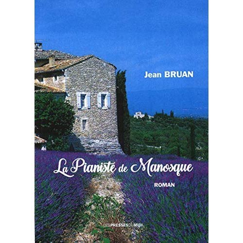 LA PIANISTE DE MANOSQUE
