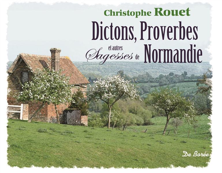 NORMANDIE DICTONS PROVERBES ET AUTRES SAGESSES
