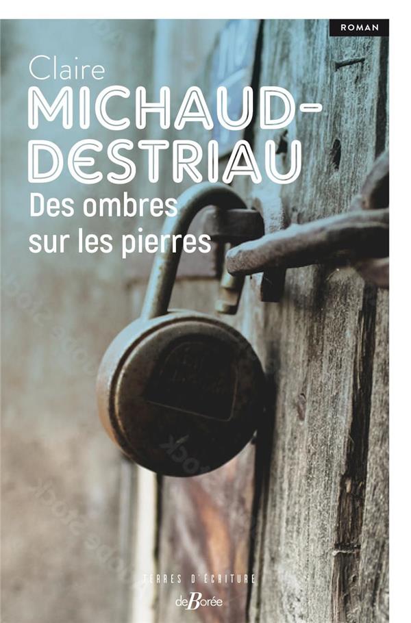 DES OMBRES SUR LES PIERRES
