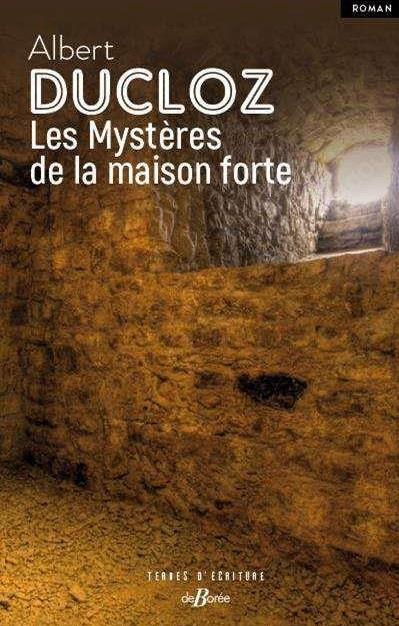 LES MYSTERES DE LA MAISON FORTE