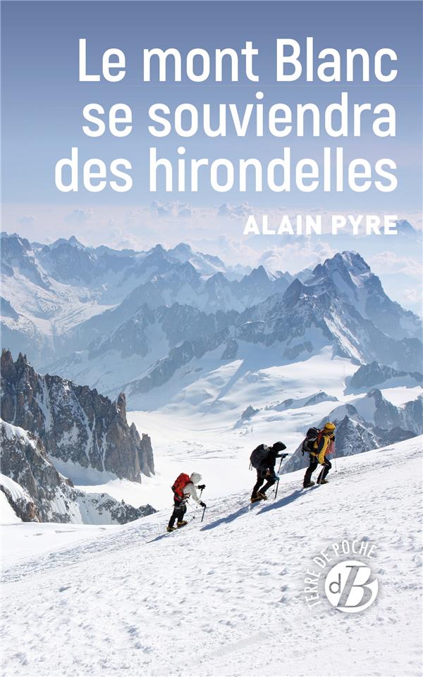 LE MONT BLANC SE SOUVIENDRA DES HIRONDELLES