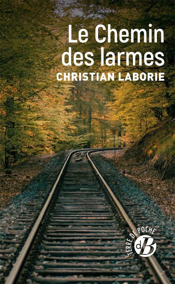 LE CHEMIN DES LARMES