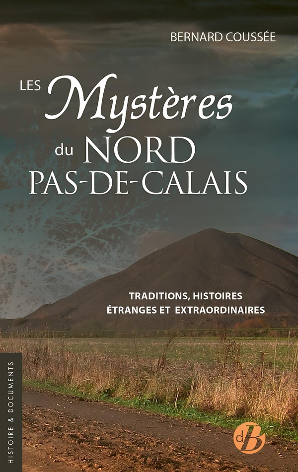 LES MYSTERES DU NORD-PAS-DE-CALAIS