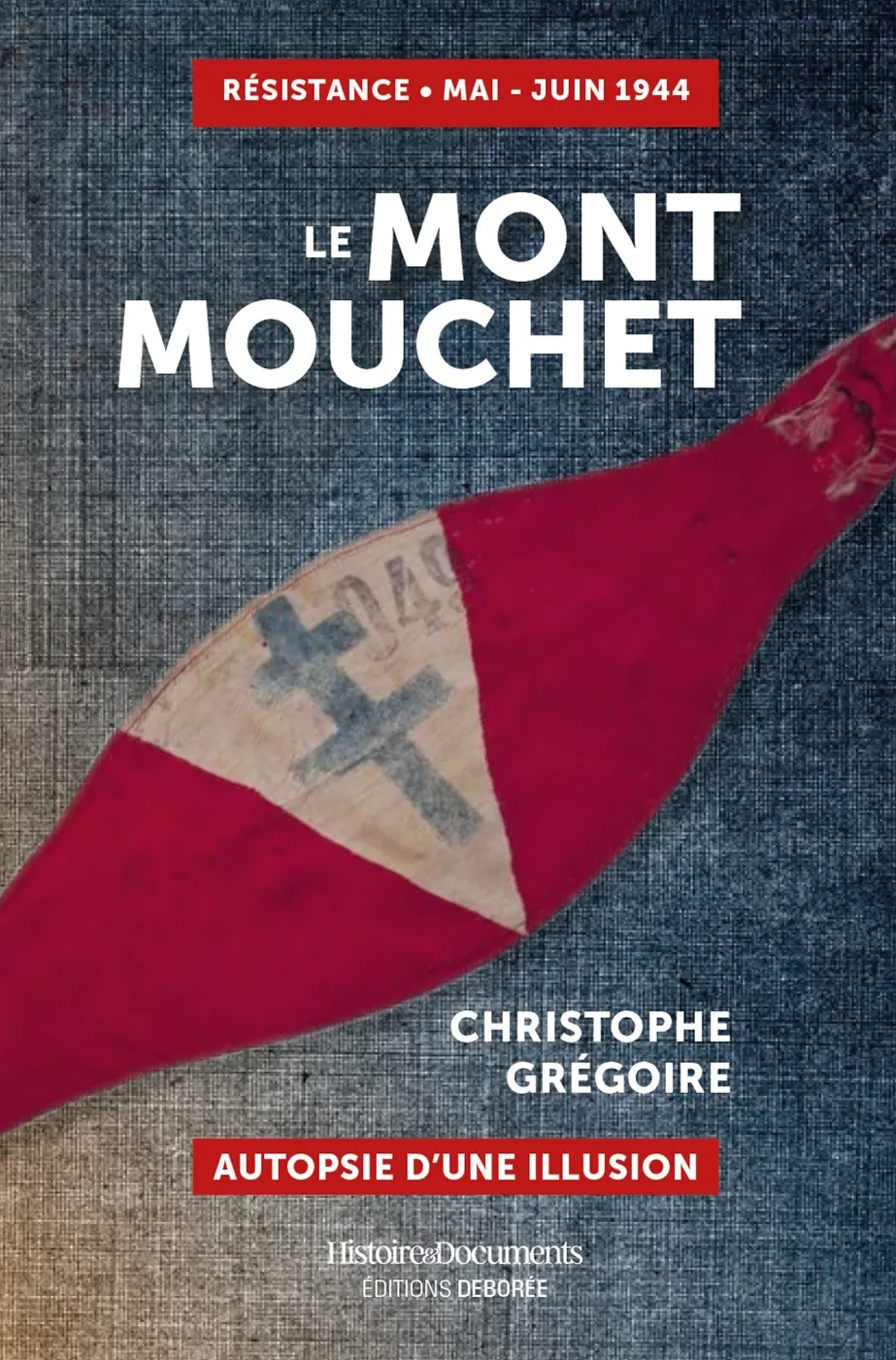 LE MONT MOUCHET - AUTOPSIE D'UNE ILLUSION