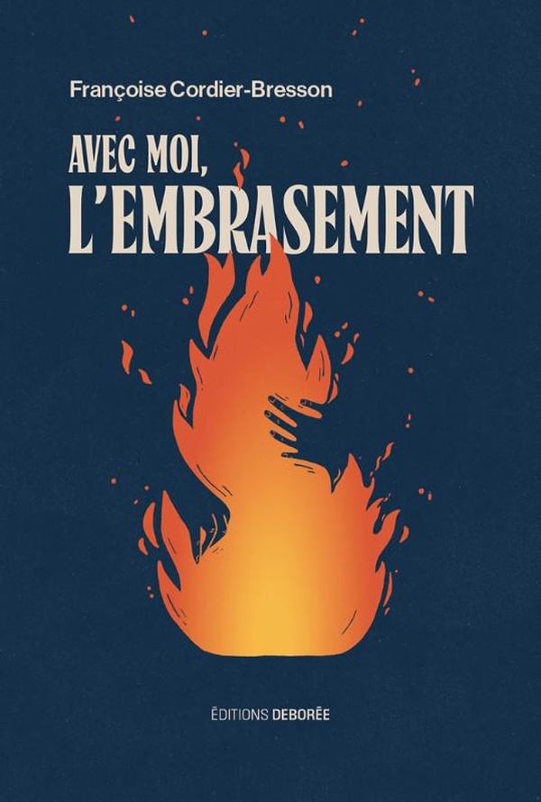 AVEC MOI, L'EMBRASEMENT