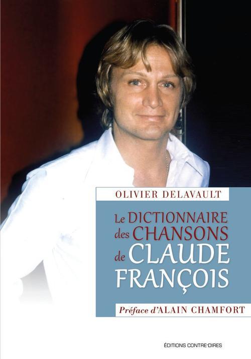 LE DICTIONNAIRE DES CHANSONS DE CLAUDE FRANCOIS
