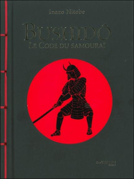 BUSHIDO : LE CODE DU SAMOURAI