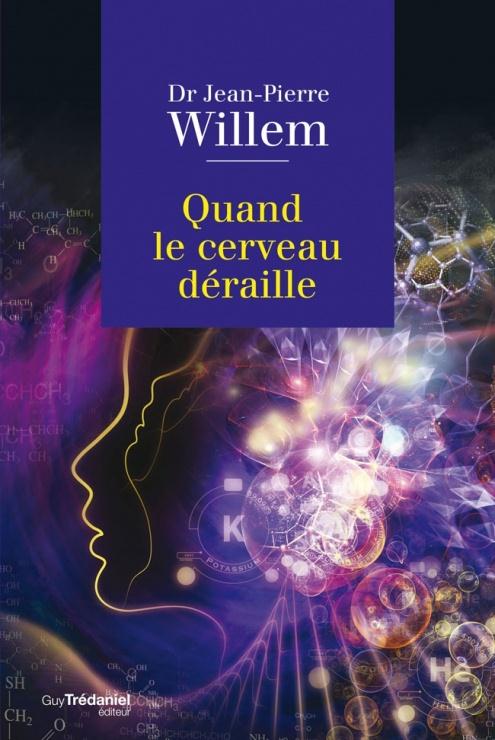 QUAND LE CERVEAU DERAILLE