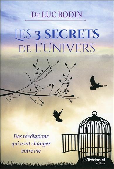 LES 3 SECRETS DE L'UNIVERS