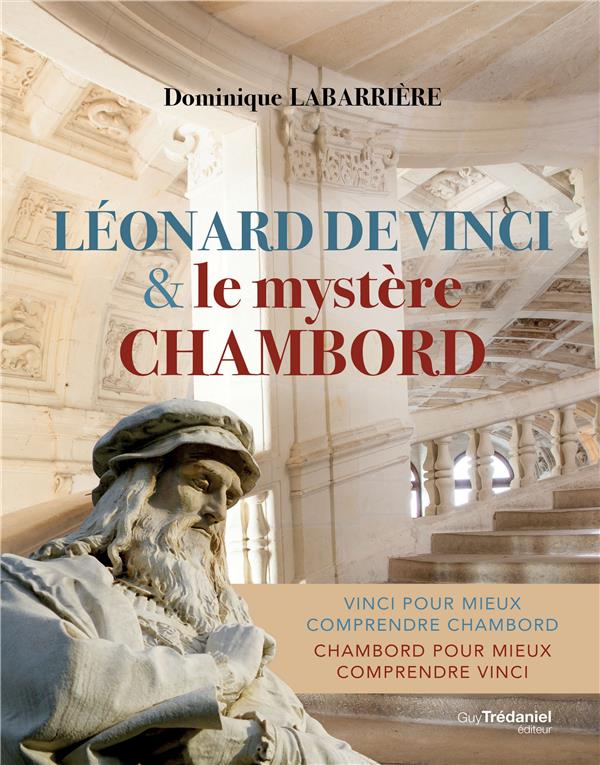LEONARD DE VINCI & LE MYSTERE CHAMBORD