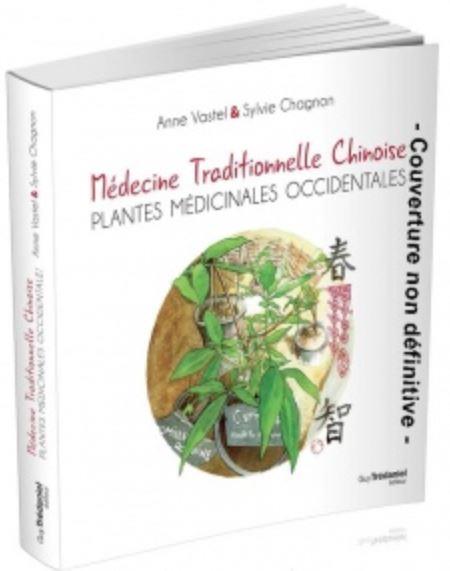 MEDECINE TRADITIONNELLE CHINOISE - PLANTES MEDICINALES OCCIDENTALES