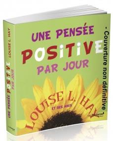 UNE PENSEE POSITIVE PAR JOUR