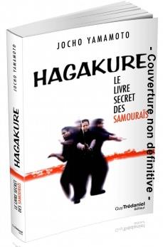 HAGAKURE - LE LIVRE SECRET DES SAMOURAIS