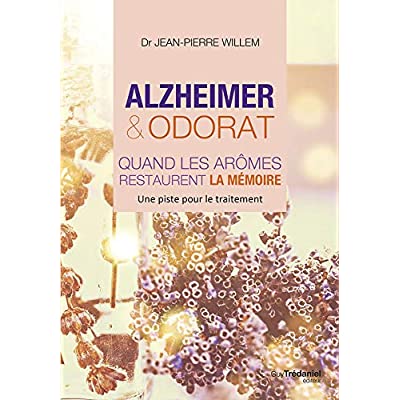 ALZHEIMER ET ODORAT: QUAND LES AROMES RESTAURENT LA MEMOIRE