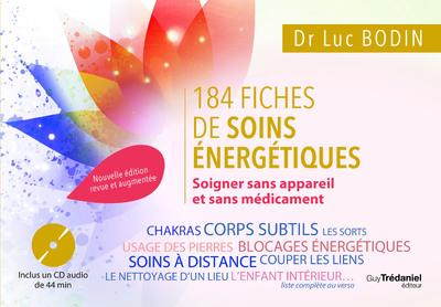 185 FICHES DE SOINS ENERGETIQUES - SOIGNER SANS APPAREIL ET SANS MEDICAMENT