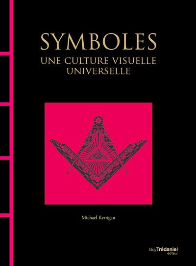 SYMBOLES - UNE CULTURE VISUELLE UNIVERSELLE