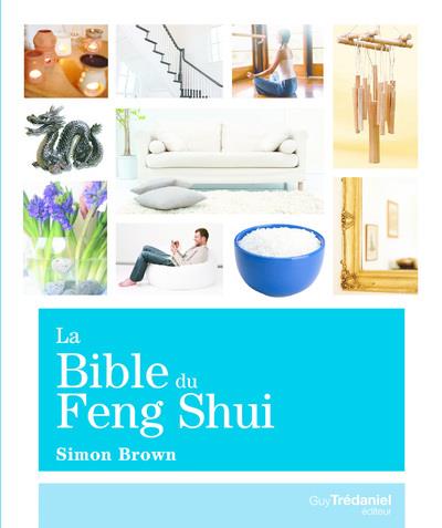 LA BIBLE DU FENG SHUI