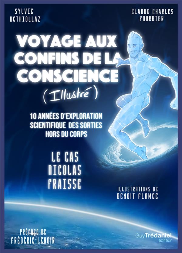 VOYAGE AUX CONFINS DE LA CONSCIENCE (ILLUSTRE) - 10 ANNEES D'EXPLORATION SCIENTIFIQUE DES SORTIES HO