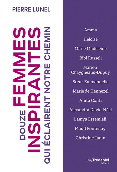 DOUZE FEMMES INSPIRANTES QUI ECLAIRENT NOTRE CHEMIN