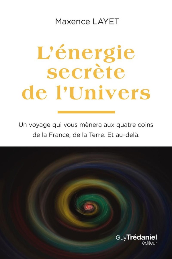 L'ENERGIE SECRETE DE L'UNIVERS