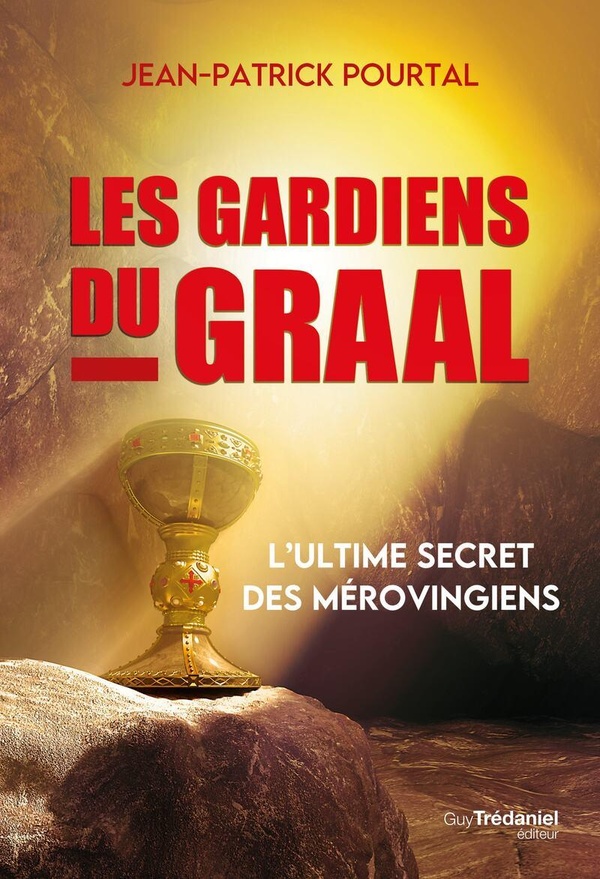 LES GARDIENS DU GRAAL - L'ULTIME SECRET DES MEROVINGIENS