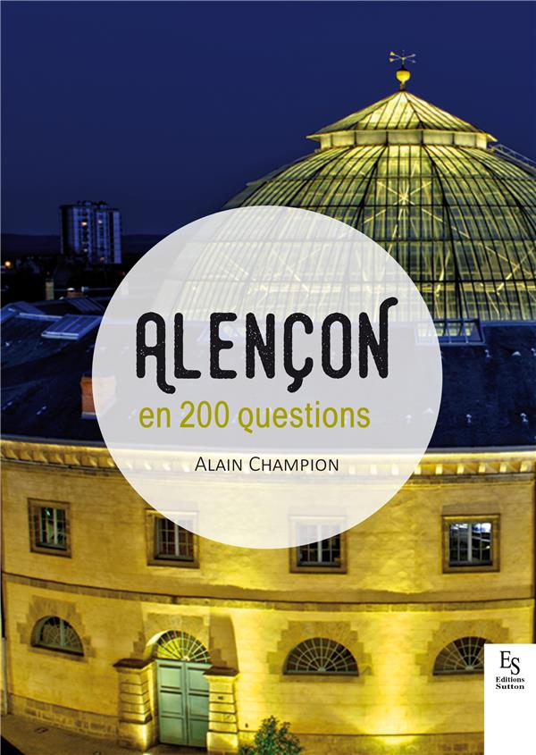 ALENCON EN 200 QUESTIONS