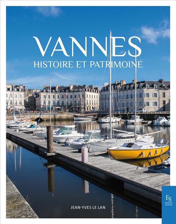 VANNES - HISTOIRE ET PATRIMOINE