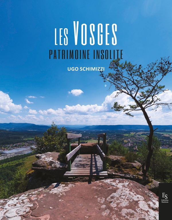 VOSGES, PATRIMOINE INSOLITE (LES)