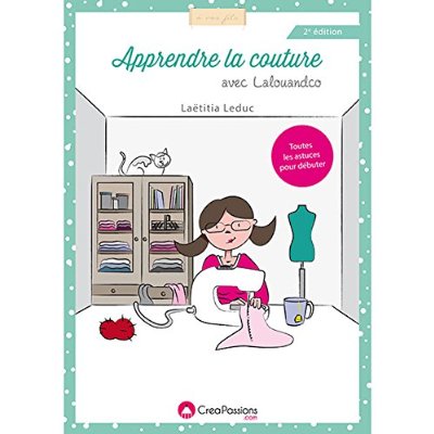 APPRENDRE LA COUTURE, 2EME EDITION