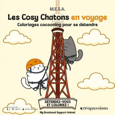 LES COSY CHATONS EN VOYAGE - COLORIAGES COCOONING POUR SE DETENDRE