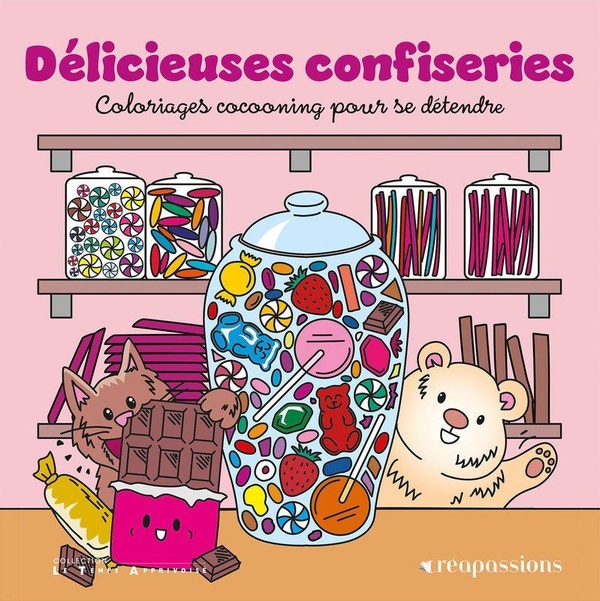 DELICIEUSES CONFISERIES - COLORIAGES COCOONING POUR SE DETENDRE
