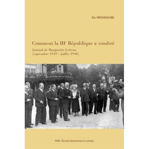 COMMENT LA IIIE REPUBLIQUE A SOMBRE. JOURNAL DE MARGUERITE