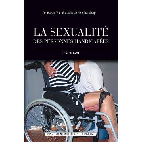 LA SEXUALITE DES PERSONNES HANDICAPEES
