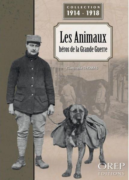 LES ANIMAUX, HEROS DE LA GRANDE GUERRE (FR)