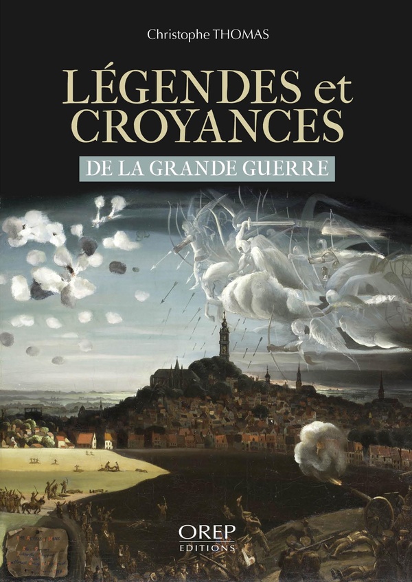 LEGENDES ET CROYANCES DE LA GRANDE GUERRE