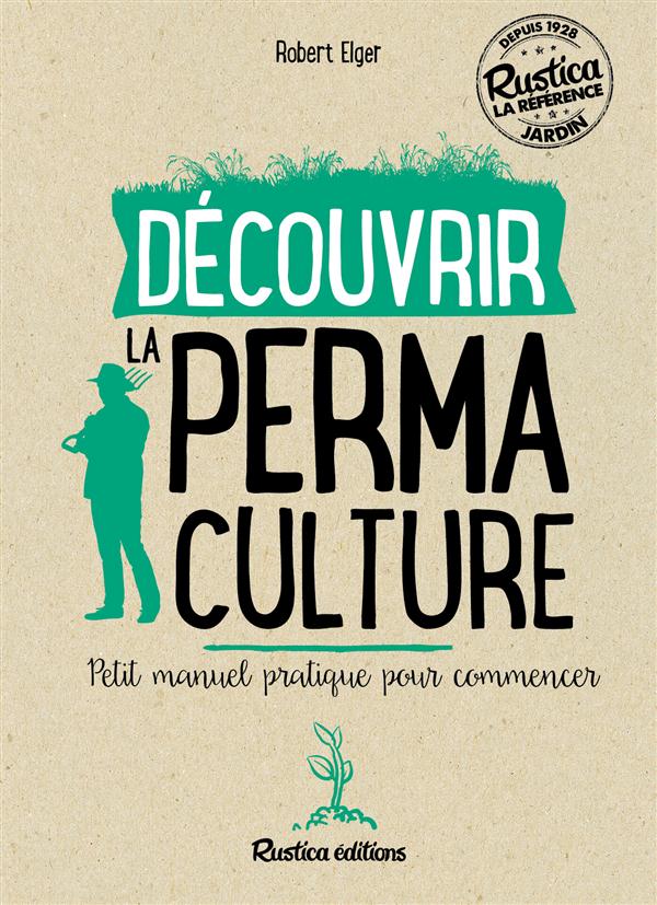 DECOUVRIR LA PERMACULTURE